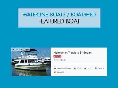 Waterline Boats / Boatshed Featured Boat - Helmsman 31 Sedan