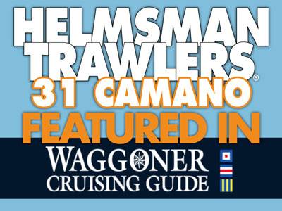 Helmsman 31 Camano Featured in Waggoner Cruising News!