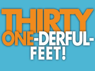 Thirty-One-Derful Feet